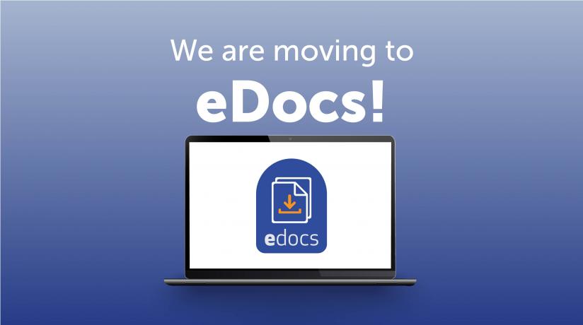 We are moving to eDocs