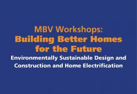 Building Better Homes for the Future Workshop